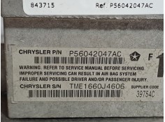 Recambio de centralita airbag para jeep gr.cherokee (wj/wg) 3.1 td cat referencia OEM IAM P56042047AC TME1660J4606 3975AC 2