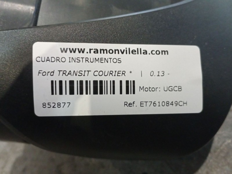 Recambio de cuadro instrumentos para ford transit courier  | 0.13 - ...  | 0.13 - ... referencia OEM IAM ET7610849CH  